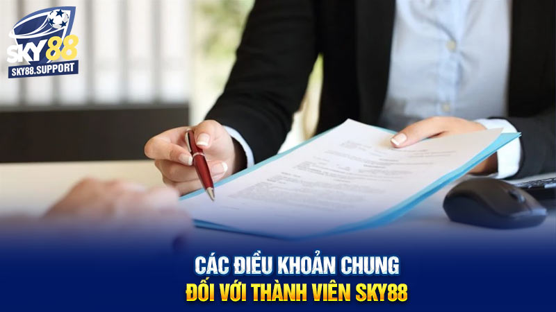 Các điều khoản chung đối với thành viên Sky88