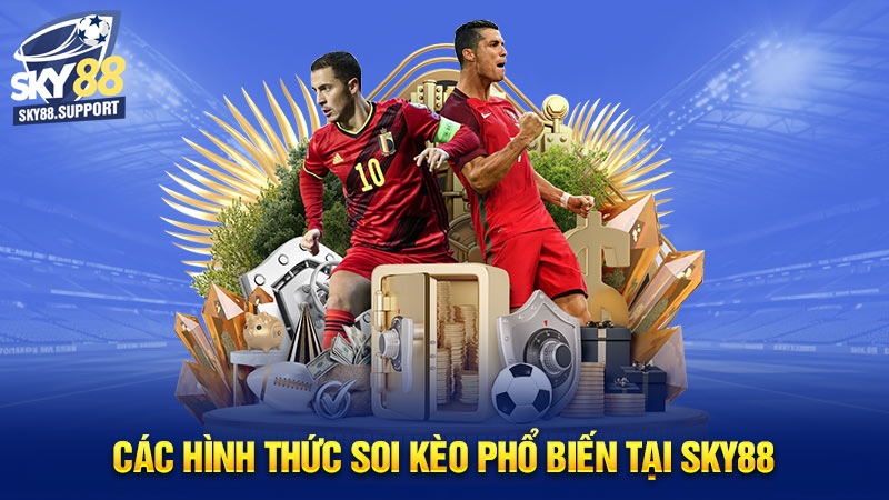 Các hình thức soi kèo phổ biến tại Sky88