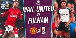 Soi kèo nhà cái Manchester United vs Fulham